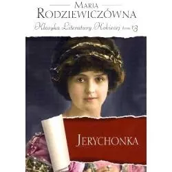 JERYCHONKA KLASYKA LITERATURY KOBIECEJ 13 Maria Rodziewiczówna - Edipresse