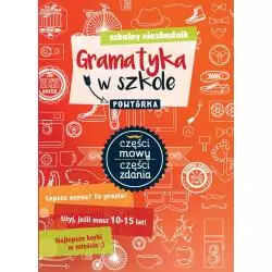 SZKOLNY NIEZBĘDNIK GRAMATYKA W SZKOLE POWTÓRKA 9+ - Olesiejuk