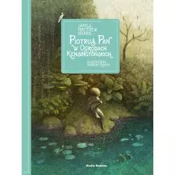 PIOTRUŚ PAN W OGRODACH KENSINGTOŃSKICH James Matthew Barrie - Media Rodzina