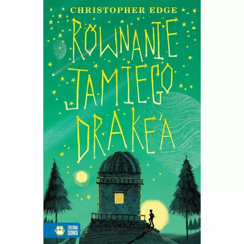 RÓWNANIE JAMIEGO DRAKEA 9+ Christopher Edge - Zielona Sowa