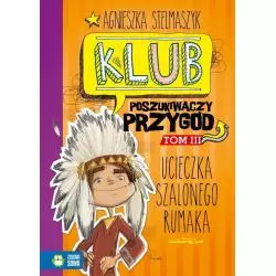 UCIECZKA SZALONEGO RUMAKA. KLUB POSZUKIWACZY PRZYGÓD 3 - Zielona Sowa