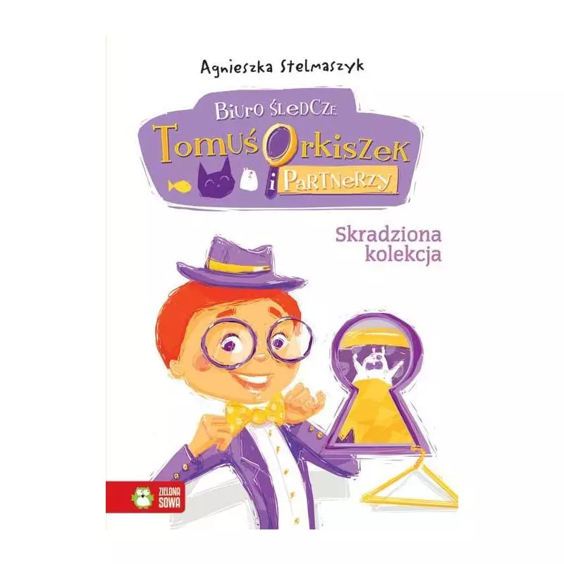 SKRADZIONA KOLEKCJA BIURO ŚLEDCZE TOMUŚ ORKISZEK I PARTNERZY 6+ Agnieszka Stelmaszyk - Zielona Sowa