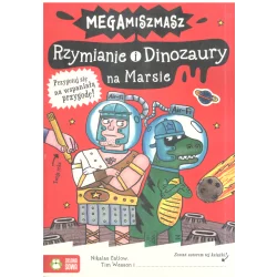MEGAMISZMASZ RZYMIANEI I DINOZAURY NA MARSIE Nikalas Catlow, Tim Wesson - Zielona Sowa