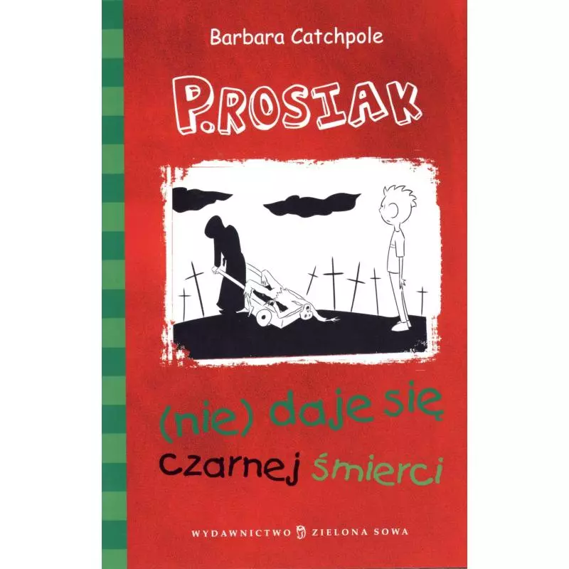 P.ROSIAK (NIE)DAJE SIĘ CZARNEJ ŚMIERCI Barbara Catchpole - Zielona Sowa