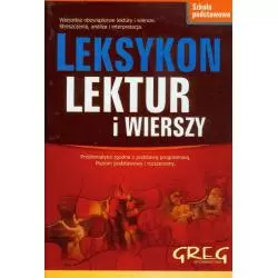 LEKSYKON LEKTUR I WIERSZY Dorota Stopka, Elżbieta Seweryn, Ewa Kościelnicka-Siemek - Greg