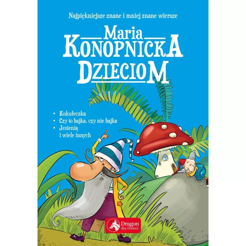 MARIA KONOPNICKA DZIECIOM - Dragon