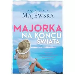 MAJORKA NA KOŃCU ŚWIATA Anna Majewska - Burda Książki