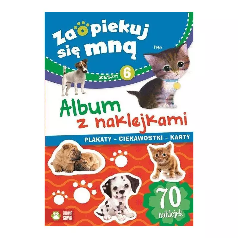 ALBUM Z NAKLEJKAMI ZAOPIEKUJ SIĘ MNĄ ZESZYT 6 - Zielona Sowa