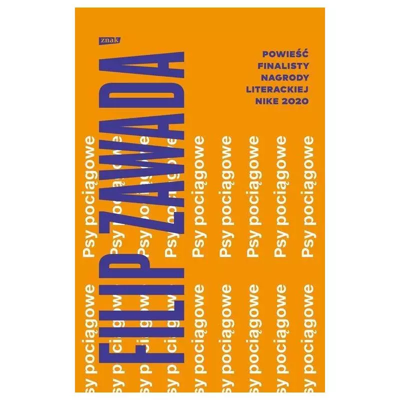 PSY POCIĄGOWE Filip Zawada - Znak