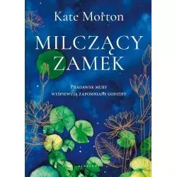 MILCZĄCY ZAMEK Kate Morton - Albatros