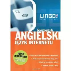 ANGIELSKI JĘZYK INTERNETU NIEZBĘDNIK Alisa Mitchel-Masiejczyk - Lingo