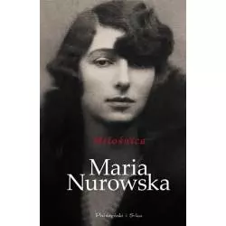 MIŁOŚNICA Maria Nurowska - Prószyński