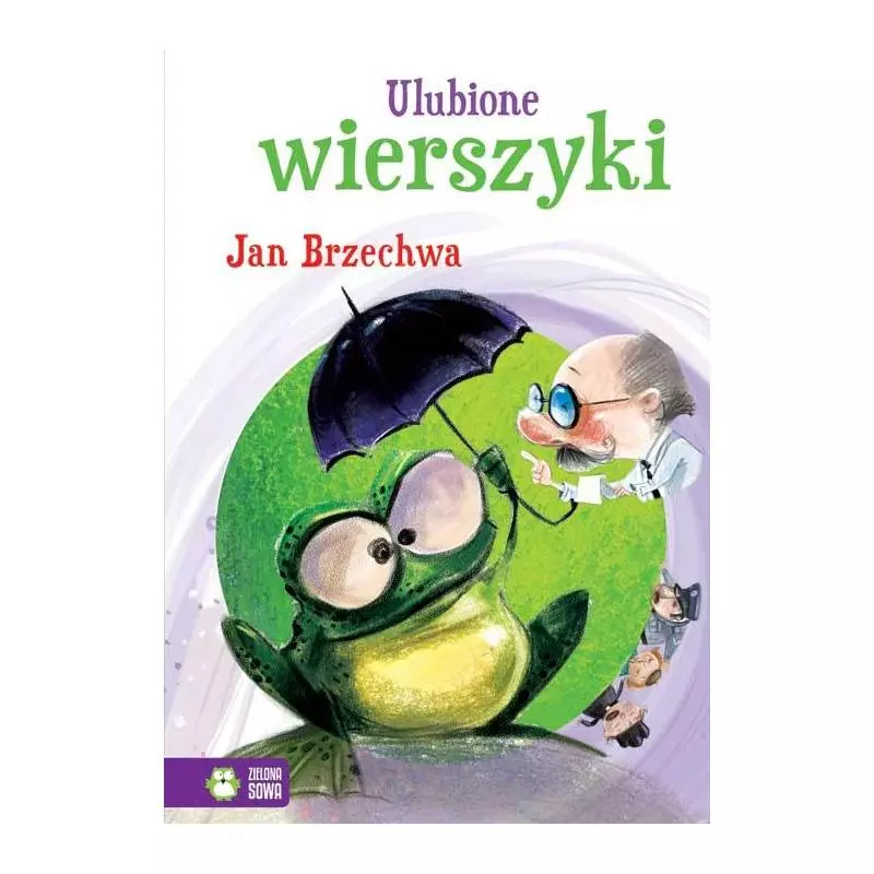 ULUBIONE WIERSZYKI Jan Brzechwa - Zielona Sowa