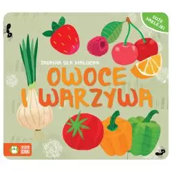 OWOCE I WARZYWA. ZADANIA DLA MALUCHA Z NAKLEJKAMI 1+ - Zielona Sowa