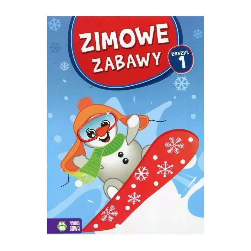 ZIMOWE ZABAWY ZESZYT 1 - Zielona Sowa