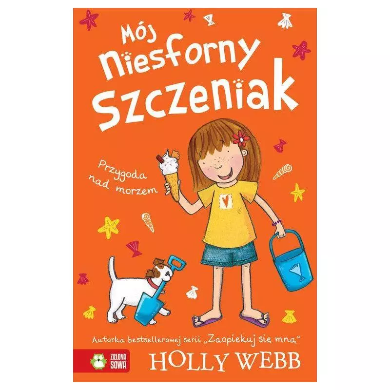 MÓJ NIESFORNY SZCZENIAK 6 PRZYGODA NAD MORZEM Holly Webb - Zielona Sowa