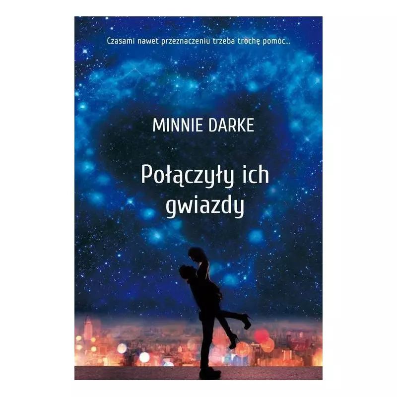 POŁĄCZYŁY ICH GWIAZDY Minnie Darke - Zysk i S-ka