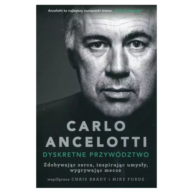 CARLO ANCELOTTI DYSKRETNE PRZYWÓDZTWO Carlo Ancelotti - Insignis