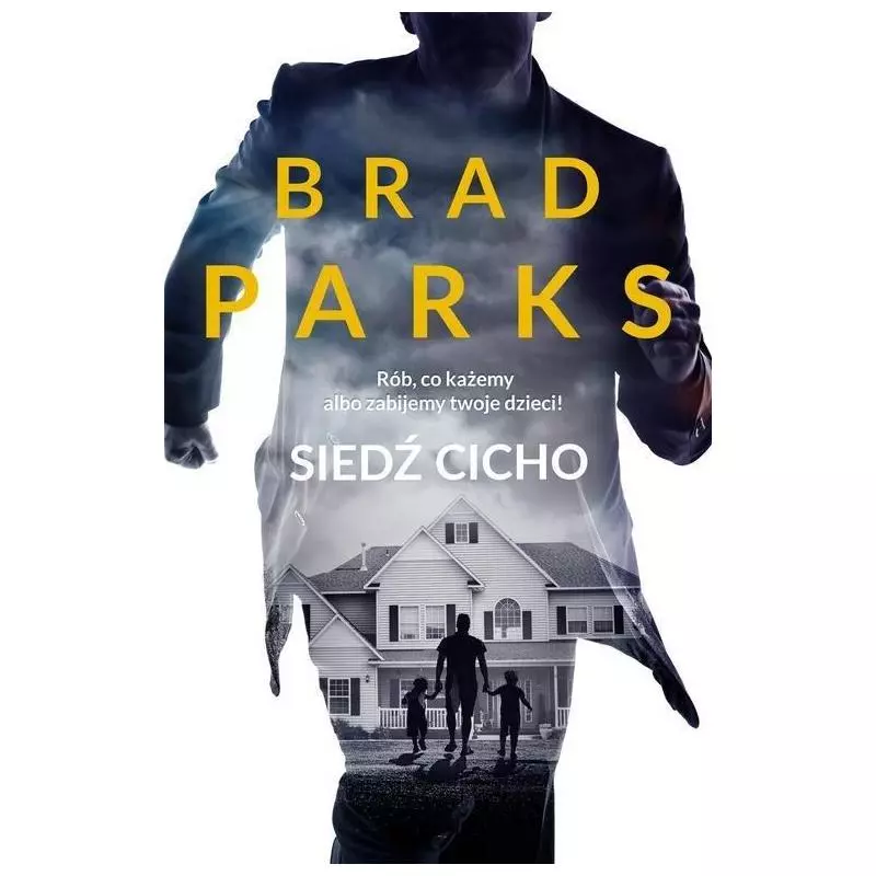 SIEDŹ CICHO Brad Parks - Czarna Owca