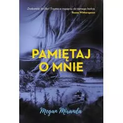 PAMIĘTAJ O MNIE Miranda Megan - Chilli Books