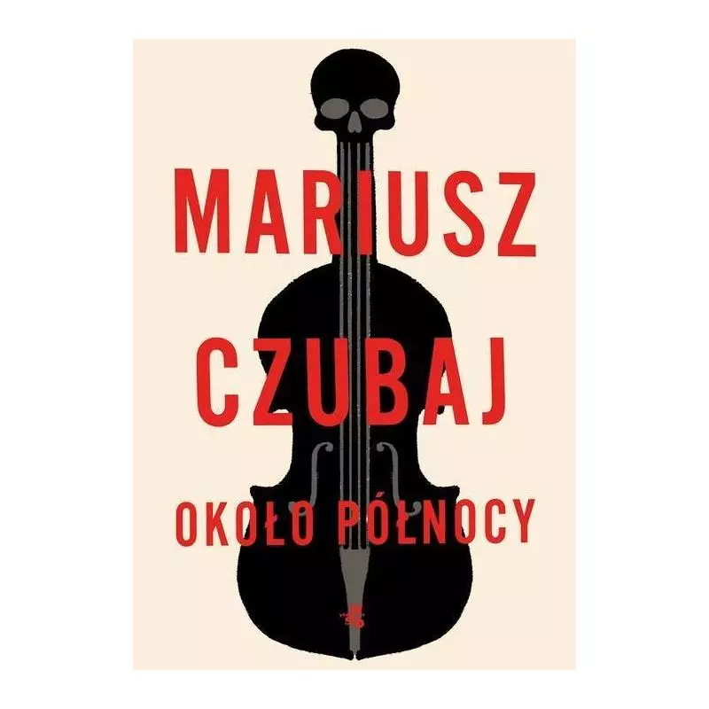 OKOŁO PÓŁNOCY Mariusz Czubaj - WAB OKOŁO PÓŁNOCY Mariusz Czubaj - WAB