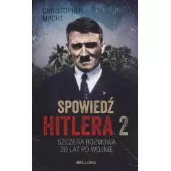 SPOWIEDŹ HITLERA 2 SZCZERA ROZMOWA PO 20 LATACH - Bellona