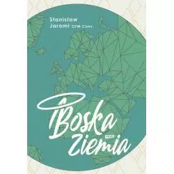 BOSKA ZIEMIA Stanisław Jaromi