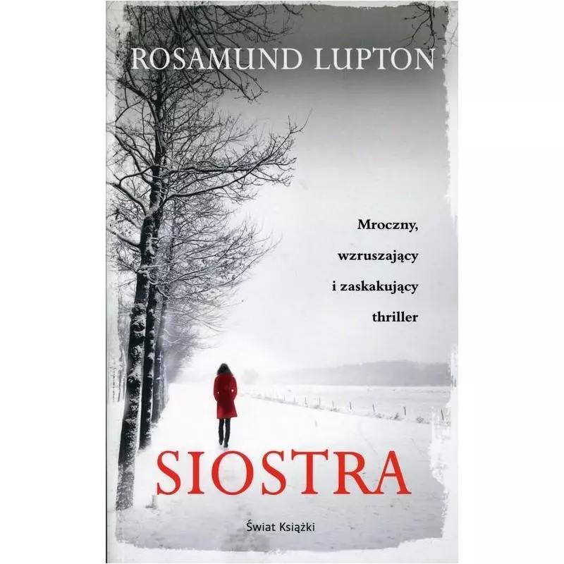 SIOSTRA Rosamund Lupton - Świat Książki SIOSTRA Rosamund Lupton - Świat Książki