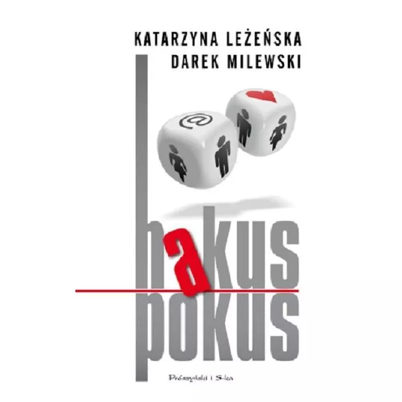 HAKUS POKUS Katarzyna Leżeńska, Darek Milewski - Prószyński