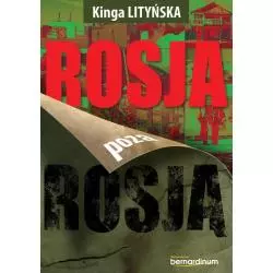 ROSJA POZA ROSJĄ Kinga Lityńska - Bernardinum