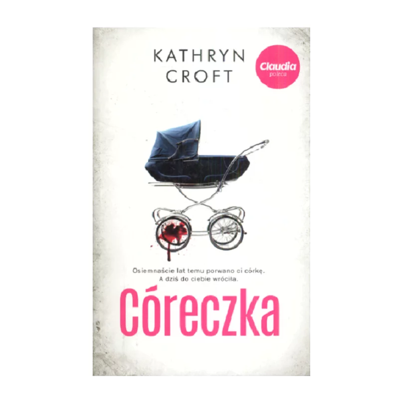 CÓRECZKA Kathryn Croft - Burda Książki