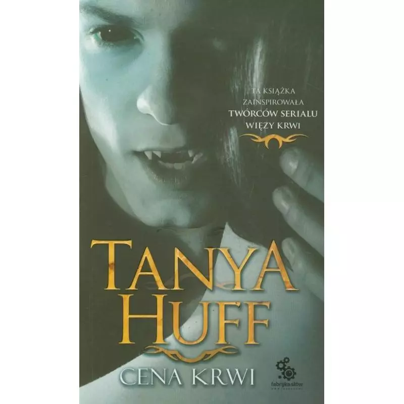 CENA KRWI Tanya Huff - Fabryka Słów