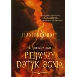 PIERWSZY DOTYK OGNIA Jeaniene Frost - Papierowy księżyc