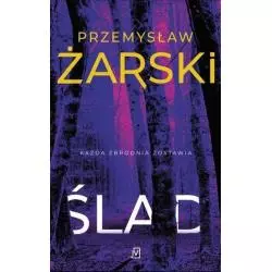 ŚLAD Przemysław Żarski - Czwarta Strona