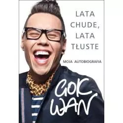 LATA CHUDE, LATA TŁUSTE MOJA AUTOBIOGRAFIA Gok Wan - Albatros