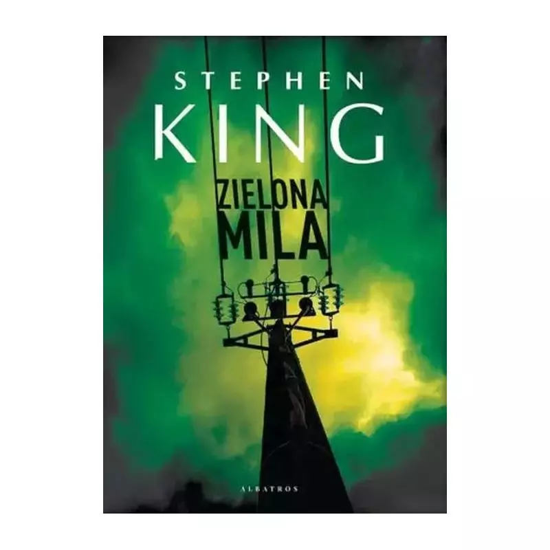 ZIELONA MILA Stephen King - Albatros