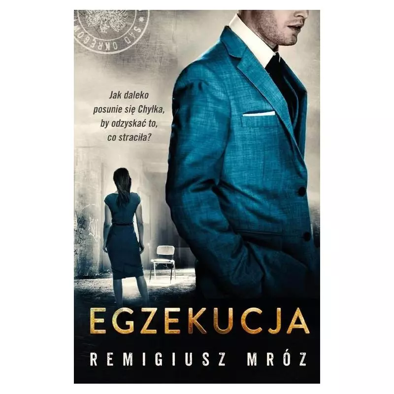 EGZEKUCJA Remigiusz Mróz - Czwarta Strona