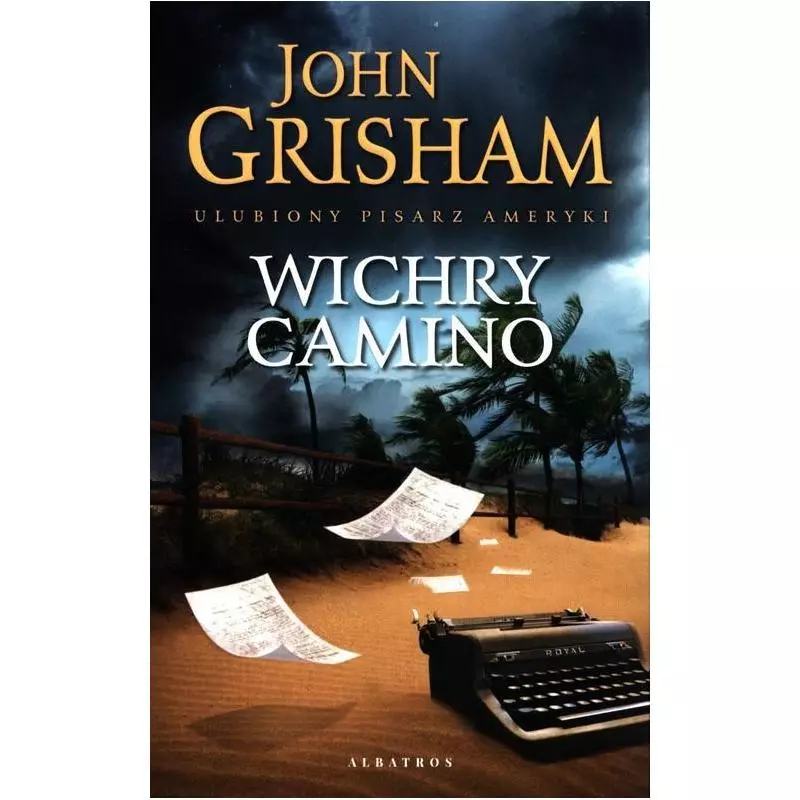 WICHRY CAMINO John Grisham - Albatros