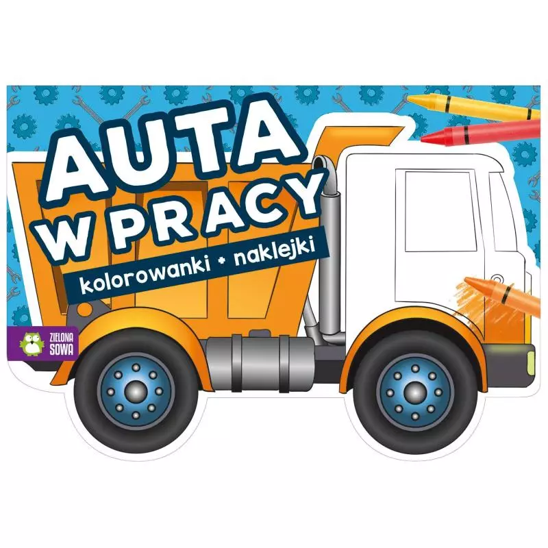 AUTA W PRACY KOLOROWANKI Z NAKLEJKAMI 4+ - Zielona Sowa