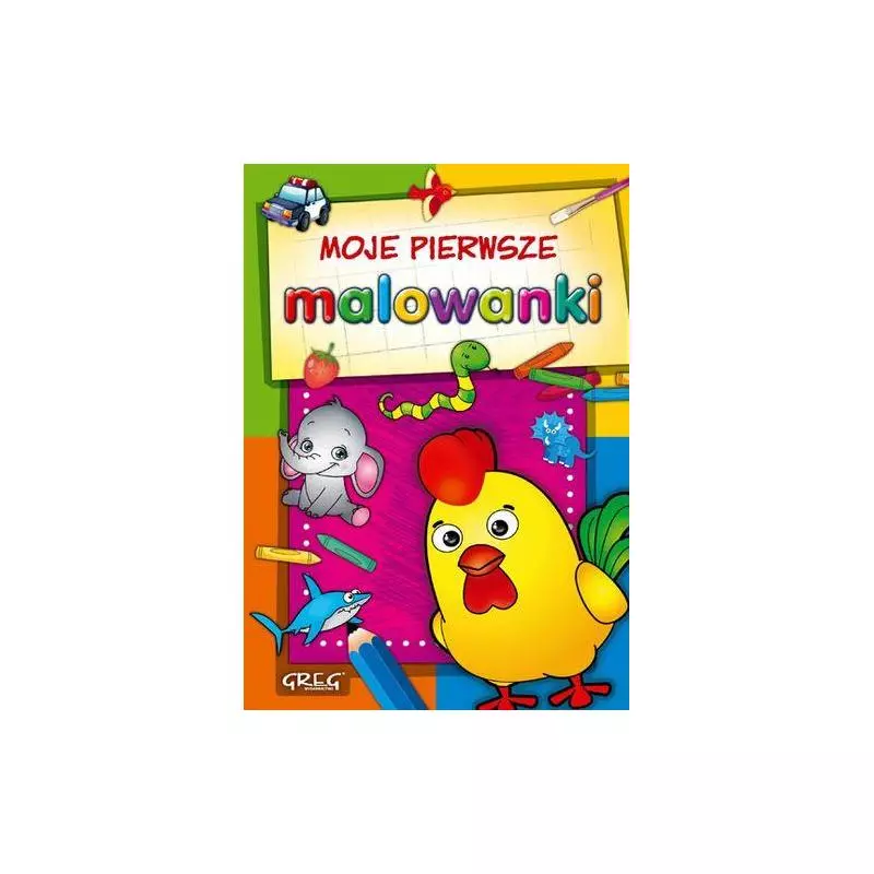 MOJE PIERWSZE MALOWANKI - Greg