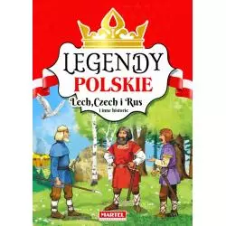 LECH, CZECH I RUS I INNE HISTORIE. LEGENDY POLSKIE - Martel