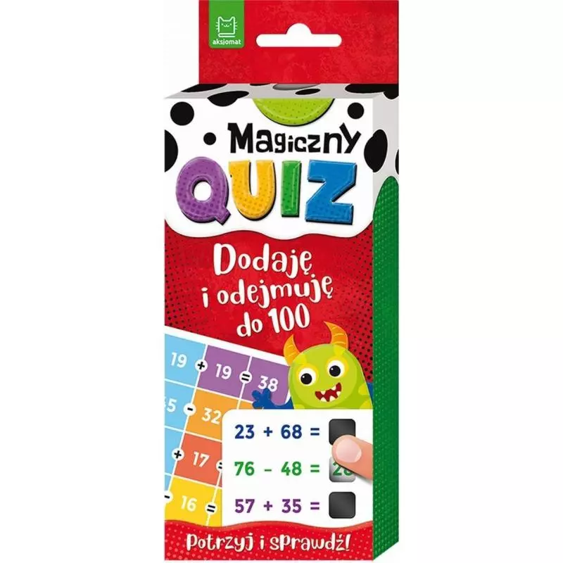 MAGICZNY QUIZ DODAJĘ I ODEJMUJĘ DO 100 7+ - Aksjomat