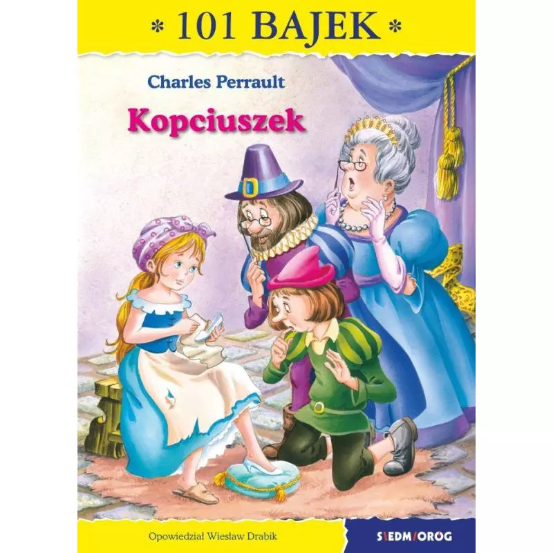 KOPCIUSZEK 101 BAJEK Charles Perrault - Siedmioróg
