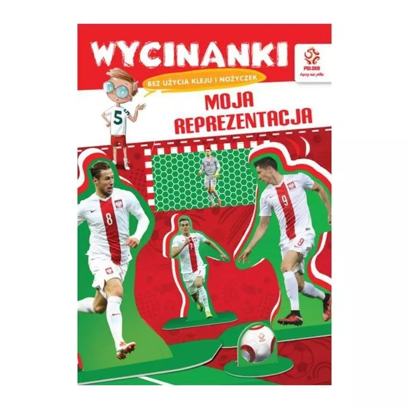 PZPN WYCINANKI MOJA REPREZENTACJA - Publicat PZPN WYCINANKI MOJA REPREZENTACJA - Publicat