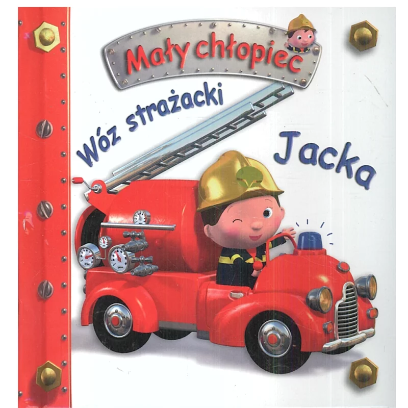 WÓZ STRAŻACKI JACKA 3+ Nathalie Belineau - Olesiejuk WÓZ STRAŻACKI JACKA 3+ Nathalie Belineau - Olesiejuk