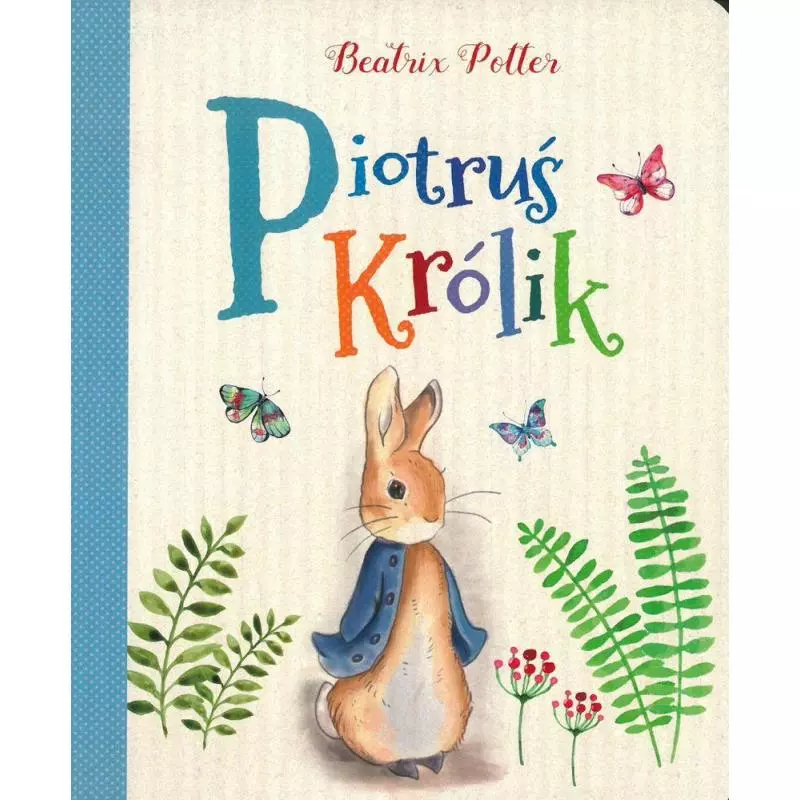 PIOTRUŚ KRÓLIK Beatrix Potter - Olesiejuk