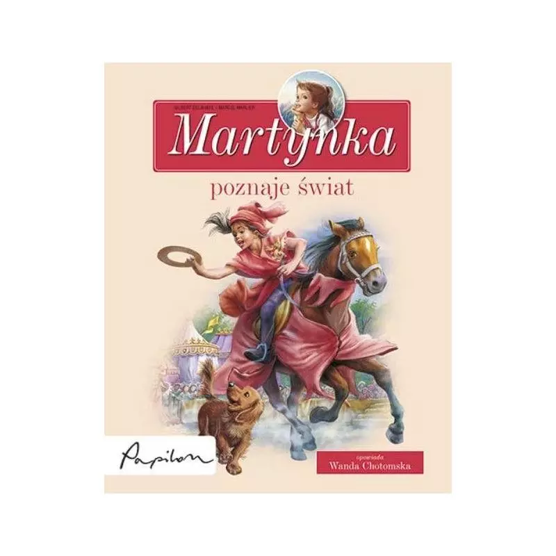 MARTYNKA POZNAJE ŚWIAT Wanda Chotomska - Papilon