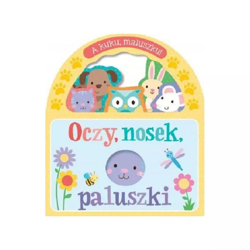 A KUKU MALUSZKU! OCZY NOSEK PALUSZKI 1+ - Olesiejuk