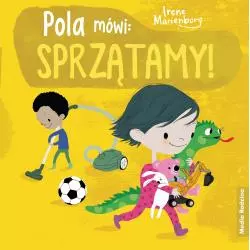 POLA MÓWI SPRZĄTAMY! Irene Marienborg - Media Rodzina