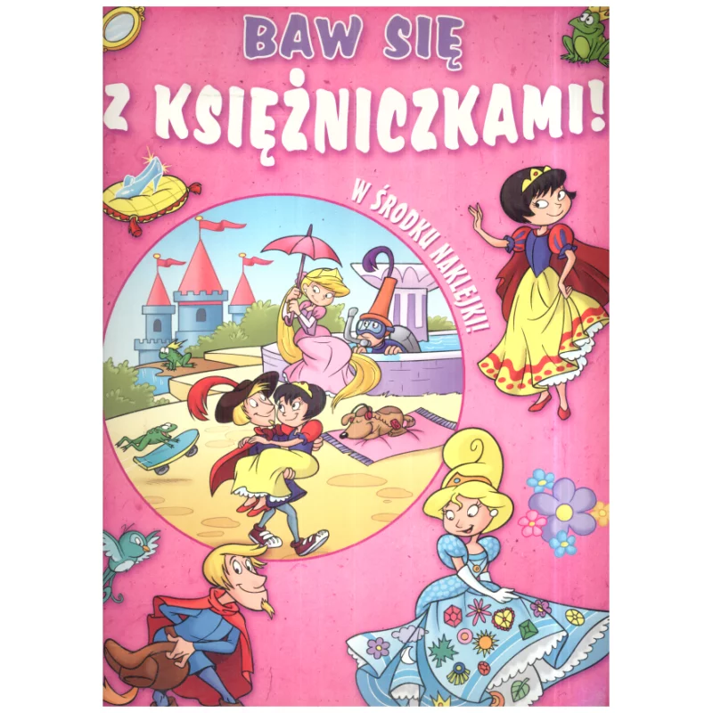 BAW SIĘ Z KSIĘŻNICZKAMI KSIĄŻECZKA Z NAKLEJKAMI - Welpol Adventure